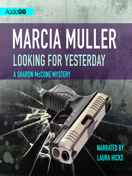 Title details for Looking for Yesterday by Marcia Muller - Available